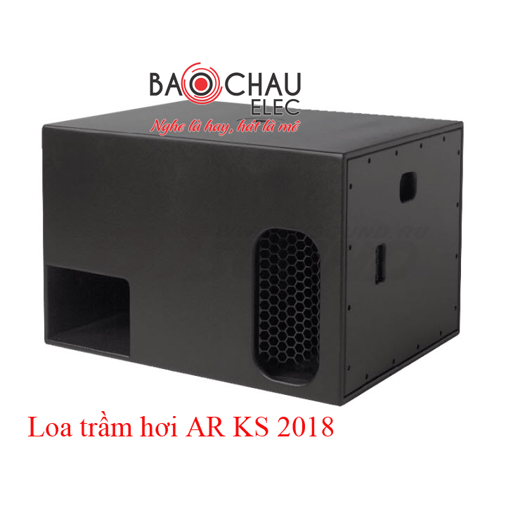 Loa sub AR KS 2018 Loa sub AR KS 2018